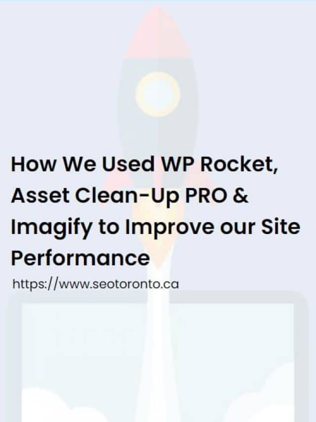 How We Used WP Rocket, Asset Clean-Up PRO & Imagify to Improve our Site Performance